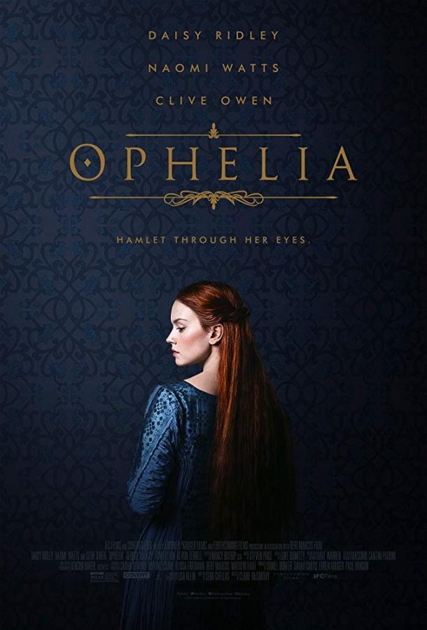 Фильм Офелия (2018) смотреть онлайн в хорошем качестве